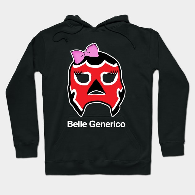 Belle Generico Hoodie by bellegenerico